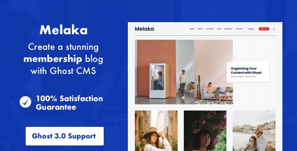 Melaka - Blog and Magazine Ghost 5.0 Theme