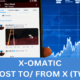 X-omatic Automatic Post Generator and X (formerly Twitter) Auto Poster Plugin for WordPress