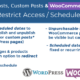 WordPress Posts & WooCommerce Products Scheduler / Restrict Access